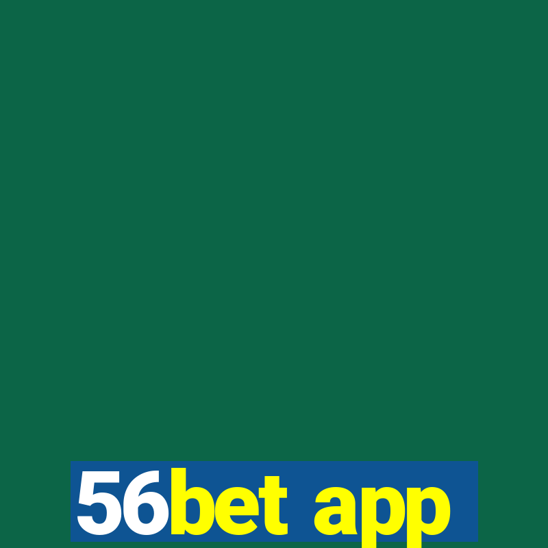 56bet app